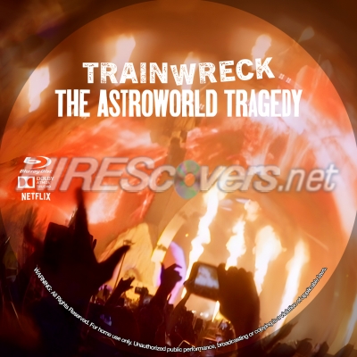 normal Trainwreck The Astroworld Tragedy BD v1